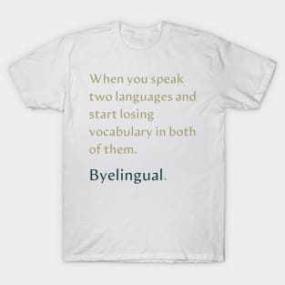 Byelingual Linguistic Fun T-Shirt